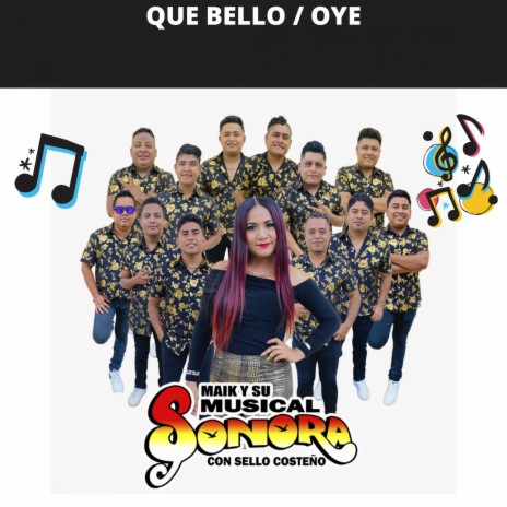 Que Bello / Oye (En Vivo) | Boomplay Music