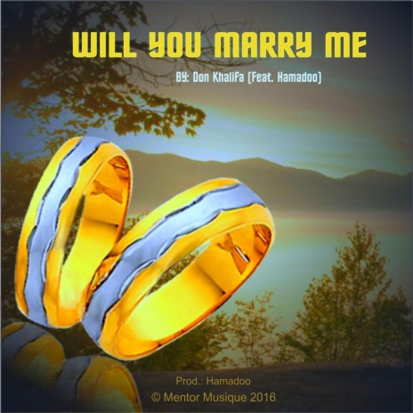 Will You Marry Me (feat. Hamadoo) | Boomplay Music