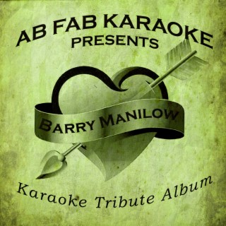 Ab Fab Karaoke Presents - Barry Manilow - Karaoke Tribute Album