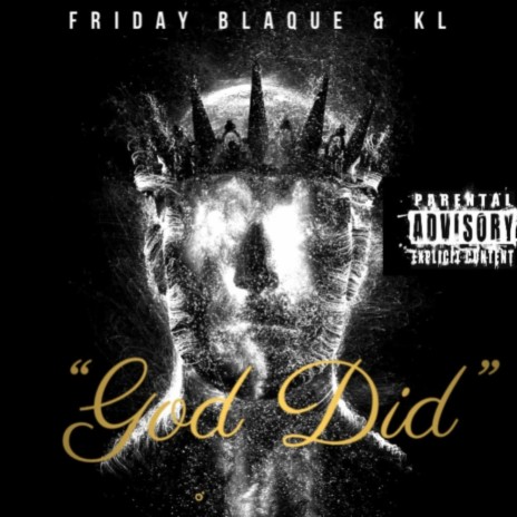 God Did (Memphis Version) ft. Friday Blaque | Boomplay Music