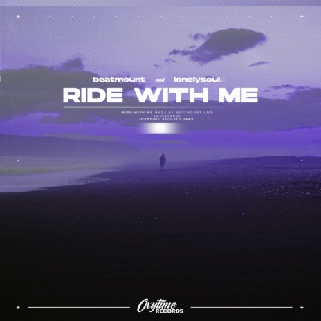 Ride With Me ft. Lonelysoul. | Boomplay Music