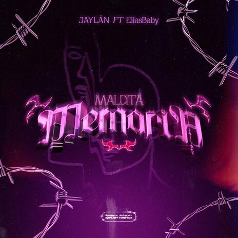 MALDITA MEMORIA ft. Eliasbaby | Boomplay Music