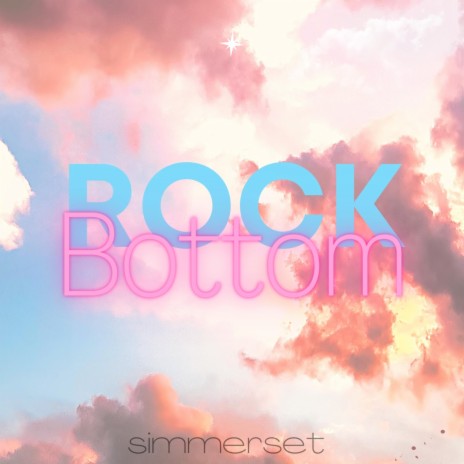 Rock Bottom | Boomplay Music