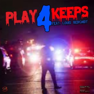 Play 4 Keeps