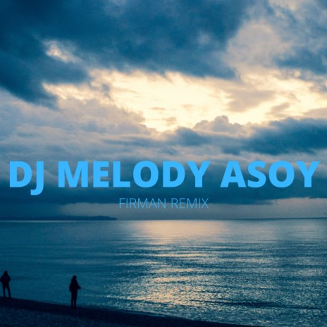 Dj Melody Asoy | Boomplay Music