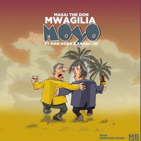 Mwagilia Moyo ft. Man Doka & Sadali Mc | Boomplay Music
