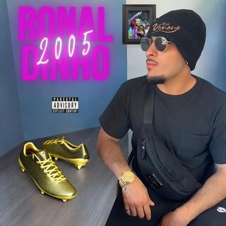 Ronaldinho 2005 lyrics | Boomplay Music