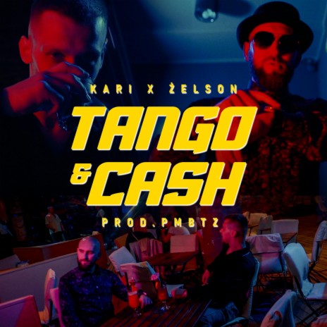 Tango&Cash ft. Żelson