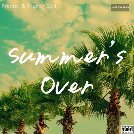 Summer's Over ft. Presset