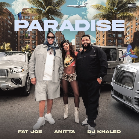 Paradise ft. Anitta & DJ Khaled | Boomplay Music