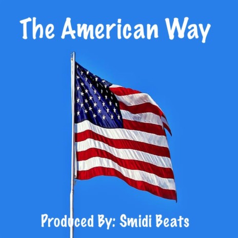 The American Way | Boomplay Music