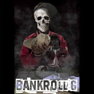 The return of G baby: Bankroll G