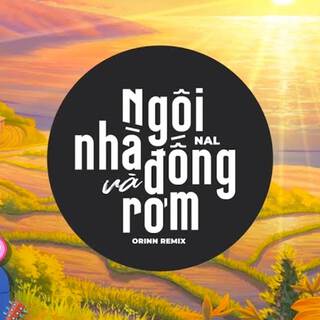 Ngôi Nhà Và Đống Rơm (Remix)