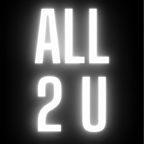 All 2 U ft. Dinah Jane & Stunna June | Boomplay Music