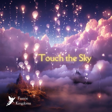 Touch the Sky | Boomplay Music
