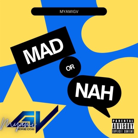 Mad or Nah | Boomplay Music