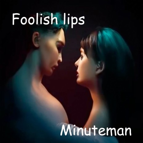 Foolish Lips