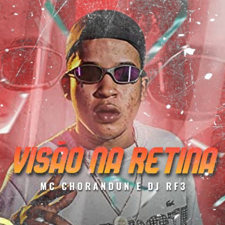 Visão na Retina ft. DJ RF3 | Boomplay Music