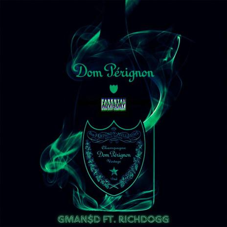 DOM PERIGNON (MY MIX) ft. Richdogg | Boomplay Music