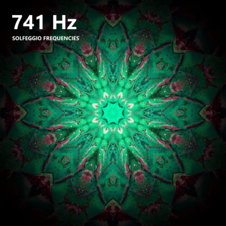 741 Hz Dissolve Toxins and Radiations ft. Solfeggio Miracle Tones & Solfeggio Frequencies 741 Hz