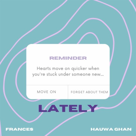 Lately ft. Hauwa Ghan | Boomplay Music