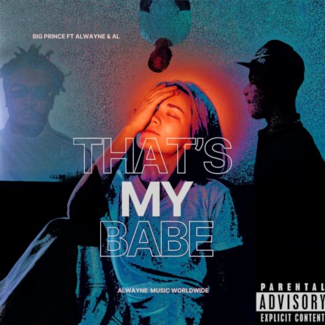THAT'S MY BABE ft. Alwayne & AL