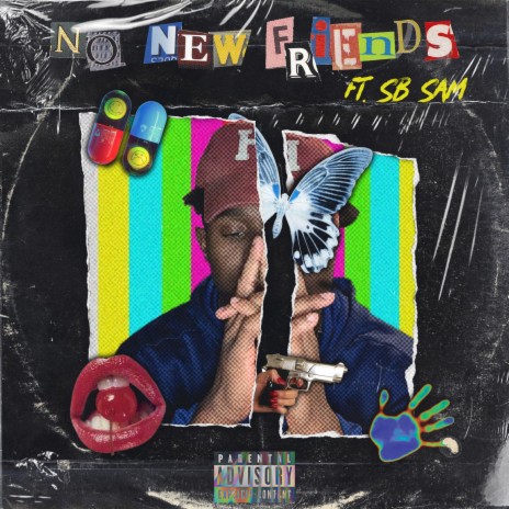 NO NEW FRIENDS ft. SB Sam