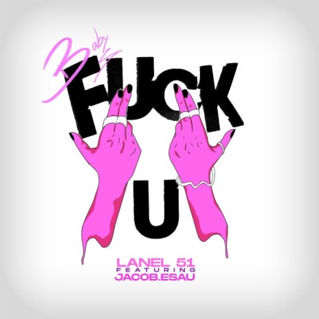 FUCK U ft. Jacob.Esau | Boomplay Music