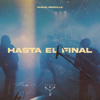 Hasta el final lyrics | Boomplay Music