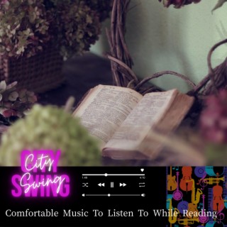 Comfortable Music To Listen To While Reading