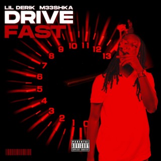 Drive Fast