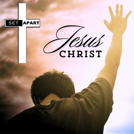 Jesus Christ | Boomplay Music