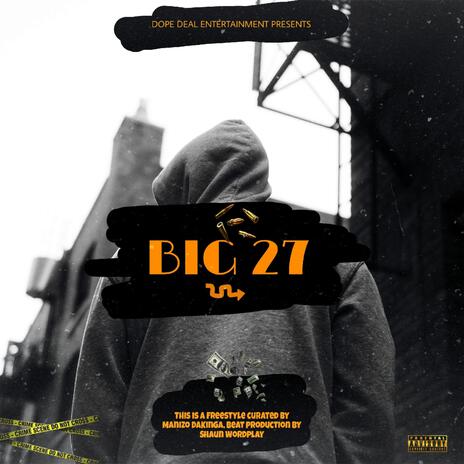 Big 27 (Freestyle) | Boomplay Music