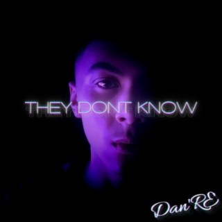 They Don't Know lyrics | Boomplay Music