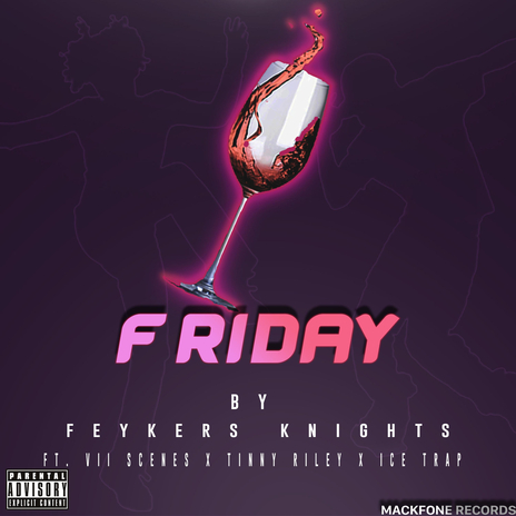 Friday ft. Foxfredito, Karanu, Vii Scenes, Tinny Riley & Ice Trap | Boomplay Music