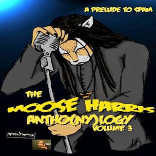 The Moose Harris Anthonylogy, Vol. 3