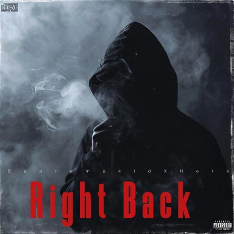 Right Back ft. lil herk | Boomplay Music