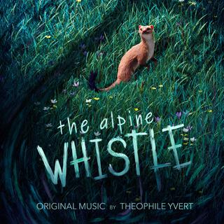 The Alpine Whistle (Original Soundtrack)