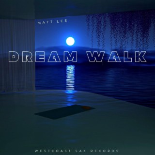 Dream Walk