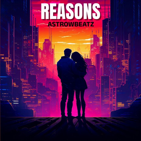 Reasons | Boomplay Music