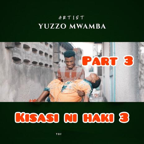 Kisasi ni haki episode 3 | Boomplay Music