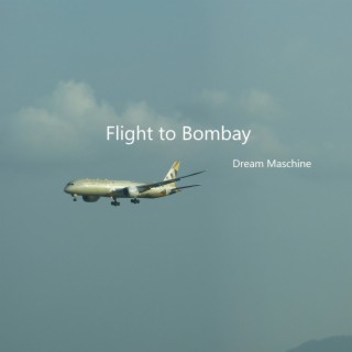 Flight to Bombay