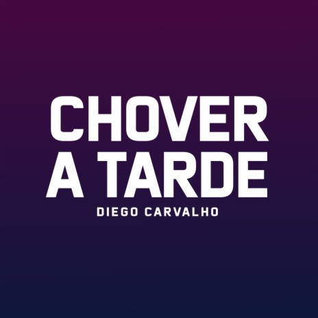 Chover a Tarde | Boomplay Music