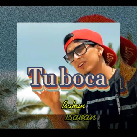 Tu boca | Boomplay Music