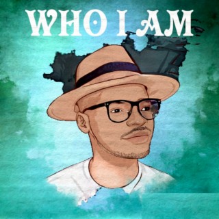 Who I Am