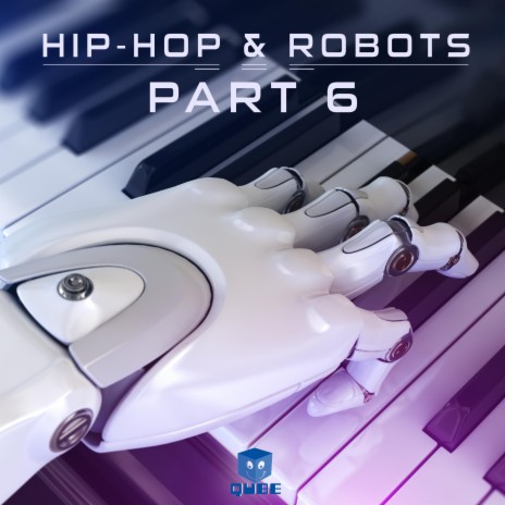 HipHop & Robots: Part-06 | Boomplay Music