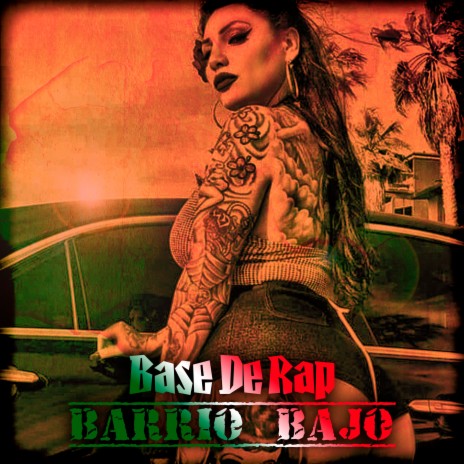 Base de Rap Barrio Bajo ft. Ser The Producer & Mundanos Récords | Boomplay Music