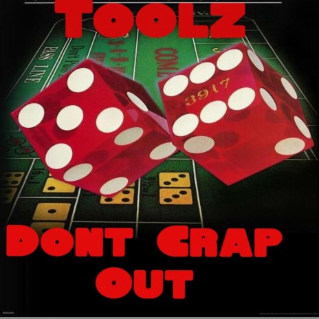 Dont Crap Out | Boomplay Music