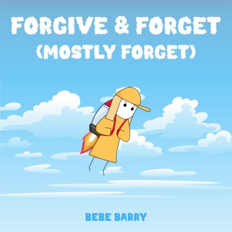 Forgive & Forget (Mostly Forget) | Boomplay Music