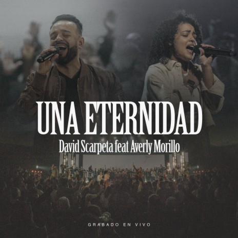 Una Eternidad (En Vivo) ft. Averly Morillo | Boomplay Music